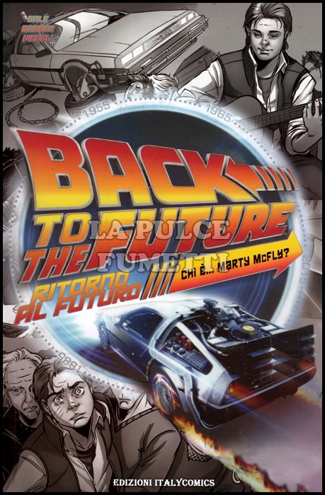 RITORNO AL FUTURO #     4: CHI È MARTY MCFLY? - LIBRERIA